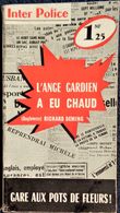 Inter Police  N° 62 - L'Ange Gardien A Eu Chaud - Richard Deming - Presses Internationales . - Inter Police Choc