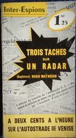 Inter-Espions  N° 30 - Trois Taches Sur Un Radar - Hugh Matheson - Presses Internationales  . - Sonstige & Ohne Zuordnung