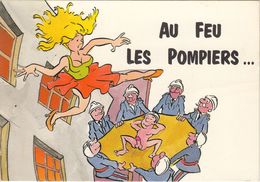 AU FEU LES POMPIERS.(humour) - Sapeurs-Pompiers