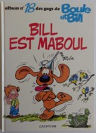 Boule Et Bill N°18 "Bill Est Maboul" 1991 Par Roba - Excellent état - Boule Et Bill