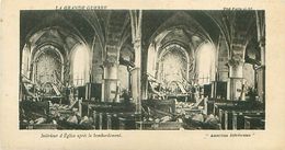 LA GRANDE GUERRE - INTÉRIEUR D’ÉGLISE APRES LE BOMBARDEMENT - Cartes Stéréoscopiques