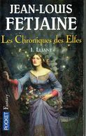 Les Chroniques Des Elfes (tome 1) : Lliane Par Fetjaine (ISBN 9782266186360) - Presses Pocket