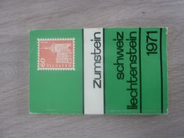 Zumstein - Catalogue Cotation Timbres Suisse Et Liechtenstein - Année 1971 - - Philatélie Et Histoire Postale