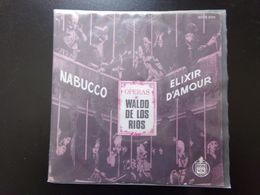 45 T , Opéras Waldo De Los Rios " Nabucco + Elixir D'amour " - Opere