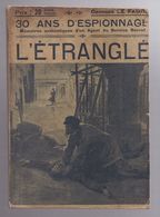 L'ETRANGLE De GEORGES LE FAURE Mémoires D'un Agent Secret 1905 30 Ans D'espionnage - Antiguos (Antes De 1960)