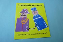 BELLE ILLUSTRATION .....CINEMARECHAUSSEE..EXPO LES GENDARMES AU CINEMA....SIGNE SAVIGNAC - Savignac