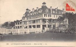 Le Touquet . Paris-Plage   62      Hôtels Du Golf       (voir Scan) - Le Touquet