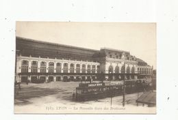 Cp , Chemin De Fer , La Nouvelle Gare Des BROTTEAUX ,  69 , LYON , écrite 1918 - Stazioni Senza Treni