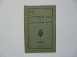 AUTHORISED GUIDE TO THE TOWER OF LONDON 1933 - Culture