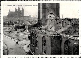 Tournai - Eglise St-Brice Et Rue De Pont (dégâts De Guerre WW2) - Tournai