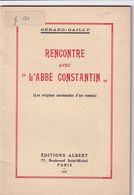 Longueval (Calvados) Rencontre Avec "L'Abbé Constantin"  Gérard-Gailly Les Origines Normandes D'un Roman 1937 31 Pages - Normandie