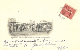 C P A 1906- Djibouti-sur La Place Ménélik à L'arrivée D'un Paquebot , Affr. 10 C Oblit. Cad LIGNE N / PAQ.FR N°3 - Briefe U. Dokumente