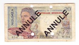 INDOCHINE BILLET  20 FRANCS NOUMEA NOUVELLES HEBRIDES  ANNULE  OCCASION - Indocina