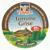 étiquette Fromage , DIAMETRE 16 CMS , Tomme Grise , TERRIER , Fruitière De Domessin , 73,  Frais Fr 1.55 E - Formaggio