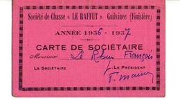 C1 1936/37 Carte De Sociétaire  Société De Chasse "le Raffut" Au Guilvinec (29) - Covers & Documents