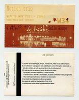 Ticket De Concert - Motion Trio - Groupe Polonais D'accordéonistes - Le Théâtre, Scène Nationale De Narbonne - Nov. 2011 - Entradas A Conciertos