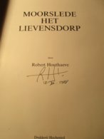 Moorslede Het Lievensdorp   -  Door Robert Houthaeve - Historia