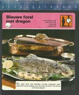 BLAUWE FOREL MET DRAGON - Ricette Culinarie