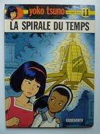 Yoko Tsuno, La Spirale  Du Temps, En EO, En TBE+ - Yoko Tsuno