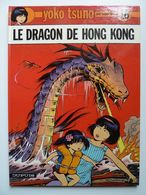 Yoko Tsuno, Le Dragon De Hong Kong, En EO, En TTBE - Yoko Tsuno