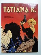 Tatiana K., La Boîte De Pandore, En EO, En TTBE - Tatiana K.