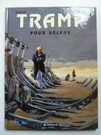 Tramp, Pour  Hélène, En EO, En TTBE - Tramp
