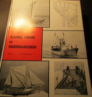 Vlaamse Visserij En Vissersvaartuigen - Door R. Desnerck  -  2 Delen - Oostende Nieuwpoort De Panne - Histoire