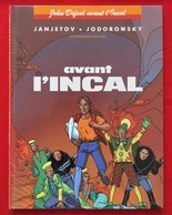 Avant L'Incal 1ère Réédition De 1991 Par JANJETOV JODOROWSLI - Incal, L'