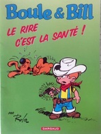 Boule Et Bill - Le Rire C'est La Santé - Roba - Ed. Dargaud 2000 - Album Publicitaire - Boule Et Bill