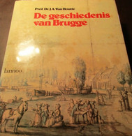 De Geschiedenis Van Brugge  -   Door Prof. J. Van Houtte - Histoire