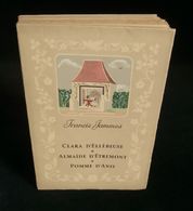 CLARA D'ELLEBEUSE - POMME D'ANIS Francis JAMMES 1942 Ill. Mariane CLOUZOT Edition Numérotée - Auteurs Classiques