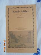 Family Folklore: Interviewing Guide And Questionnaire By Holly Cutting Baker, Amy Kotkin, And Margaret Yocom - Cultural