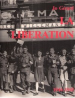 Militaria-La Libération De La Belgique En Septembre 1944-Guerre 1940-1945-Jo Gérard-nombreuses Illustrations-128p- - Guerre 1939-45