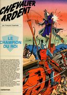 Chevalier Ardent Le Champion Du Roi François Craenhals  +++TBE+++ LIVRAISON GRATUITE - Chevalier Ardent
