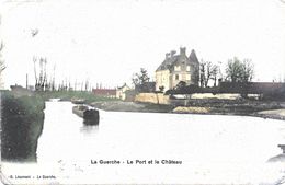 18 Cher :  La Guerch  Le Port Et Le Château    Réf 7888 - La Guerche Sur L'Aubois