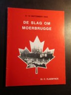 De Slag Om Moerbrugge  -   8-12 September 1944  -   Door Carlos Vlaemynck  -  Tweede Wereldoorlog  -  Oostkamp - Geschichte