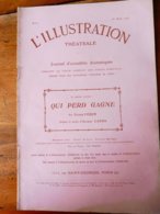 QUI PERT GAGNE (origine---> L'illustration Théâtrale, Daté 1908 ) Avec Portrait De Pierre Veber - French Authors
