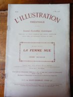 LA FEMME NUE  (origine---> L'illustration Théâtrale, Daté 1908 ) Avec Portrait De Pierre Veber - French Authors