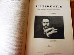 L'A PPRENTIE    (origine-> L'illustration Théâtrale, Daté 1908 )   Avec Portrait De Gustave Geffroy - Französische Autoren