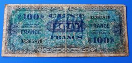 Billet De 100 Francs -1944 Allied Military Currency.France En Lettre Avec Devise Du Pays “Liberté Egalité Fraternité” - 1944 Flag/France