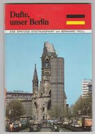 Dufte, Unser Berlin-berlijn (D) Eine Spritzige Stadtrundfahrt Von Bernhard Troll - Berlin