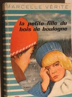 LA PETITE FILLE DU BOIS DE BOULOGNE Casterman MARCELLE VERITE Rare! - Casterman