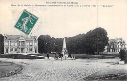 CPA 27] Eure > Bourgtheroulde Il Y A 109 Ans Place De La Mairie Carte Animée Monument De 1871 - Bourgtheroulde