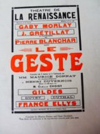 LE GESTE (origine-> La Petite Illustration, Daté 1924 ) Les Comédiens: Mme Gaby Morlay,Gildès,Pierre Blanchar,etc - French Authors