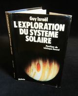 ( Astrophysique ) L'EXPLORATION DU SYSTEME SOLAIRE Par Guy ISRAËL 1977 - Astronomie