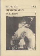 Scottish Photography Bulletin - 1991-1 - Frederick Bremner - William Donaldson Clark - Fotografía