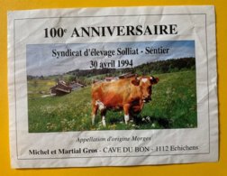 15033 - 100e Anniversaire Syndicat D'Elevage Solliat-Sentier 30.04.1994 Cave Du Bon Echichens - Koeien