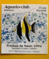 15059 - Aquario-Club Delémont 15 Ans D'activité Fenadnat Du Valais 1994 - Vissen