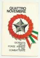 4 NOVEMBRE - GIORNATA DELLE FORZE ARMATE E DEL COMBATTENTE   VIAGGIATA FG - Matériel