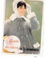 Guide Du Tricot 1967 Des Filatures 3  SUISSES Avec échantillons De Laine - Mode
